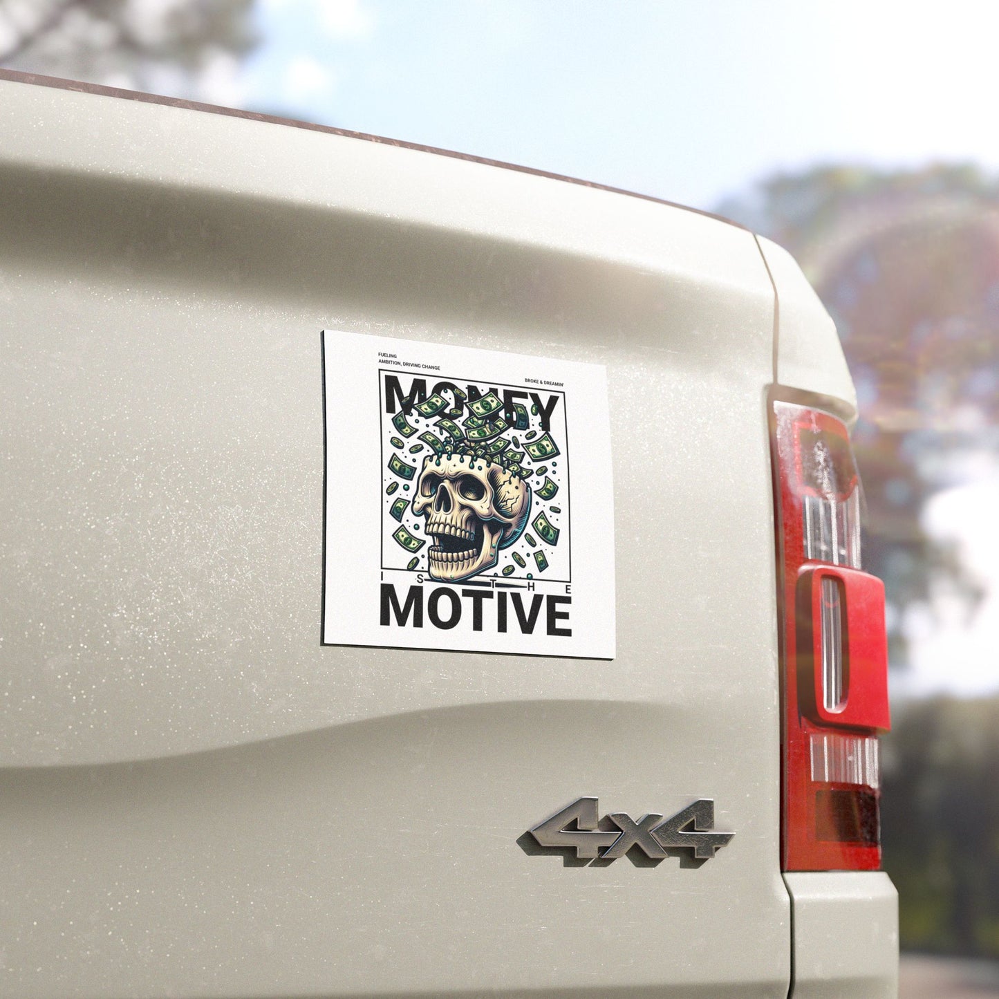 "Money Motive” Car Magnet - Broke & Dreamin' Magnets