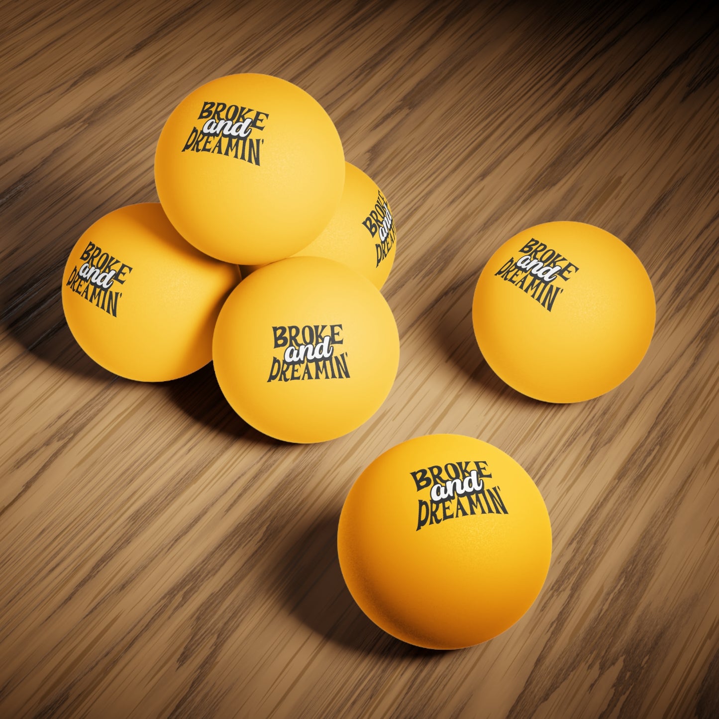 "Broke and Dreamin'" 6-Pack (Ping Pong Balls) - Broke & Dreamin' Accessories