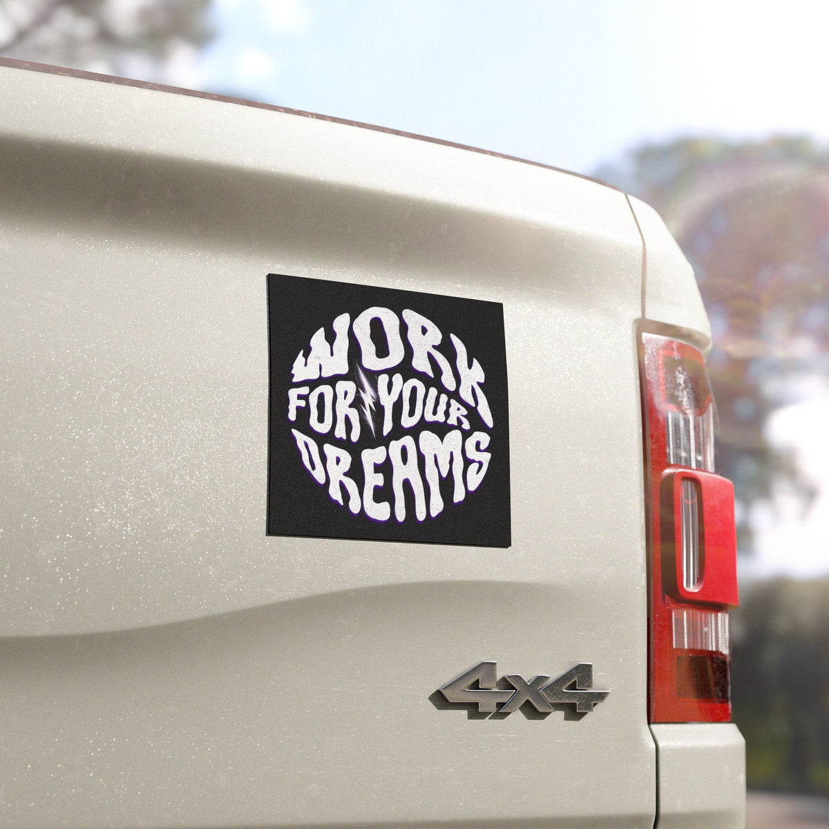 "Work For Your Dreams” Car Magnet - Broke & Dreamin' Magnets