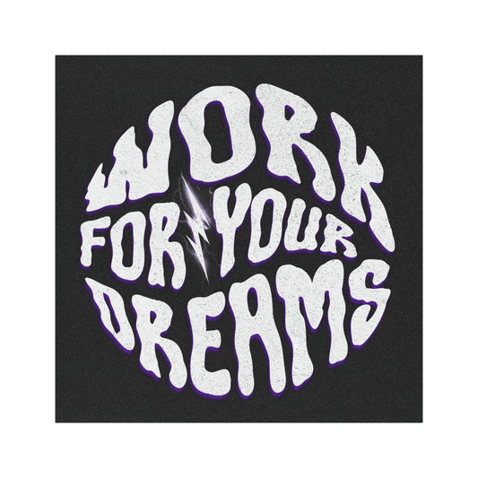 "Work For Your Dreams” Car Magnet - Broke & Dreamin' Magnets
