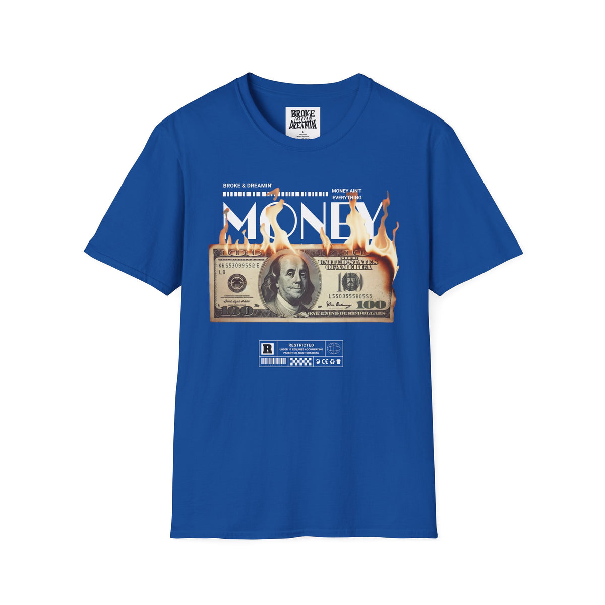 “Money Ain't Everything” Unisex T-Shirt - Broke & Dreamin' T-Shirts