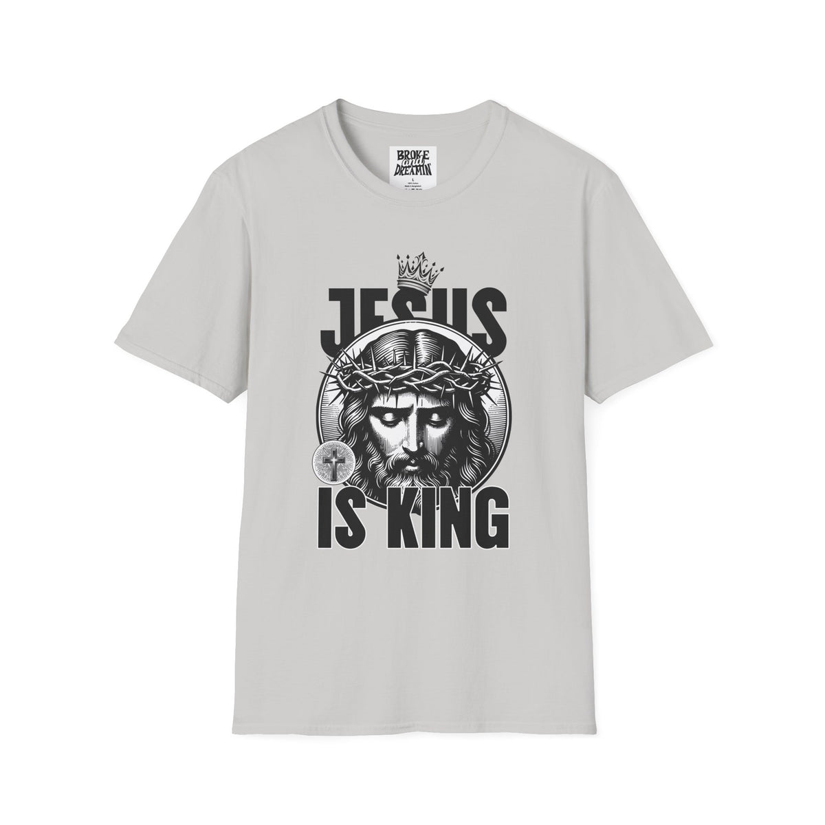 "Jesus Is King” Unisex T-Shirt - Broke & Dreamin' T-Shirts