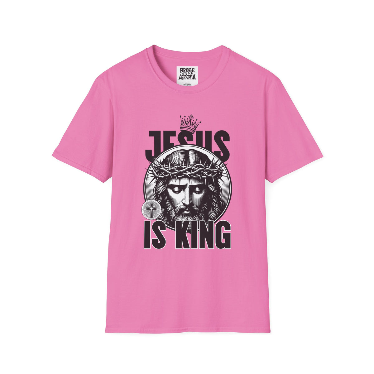 "Jesus Is King” Unisex T-Shirt - Broke & Dreamin' T-Shirts
