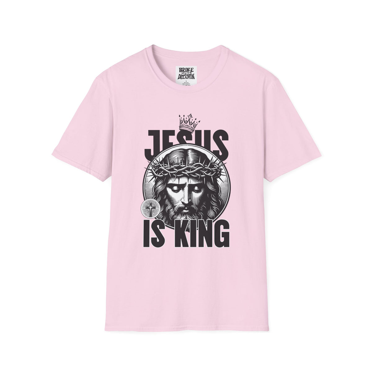 "Jesus Is King” Unisex T-Shirt - Broke & Dreamin' T-Shirts