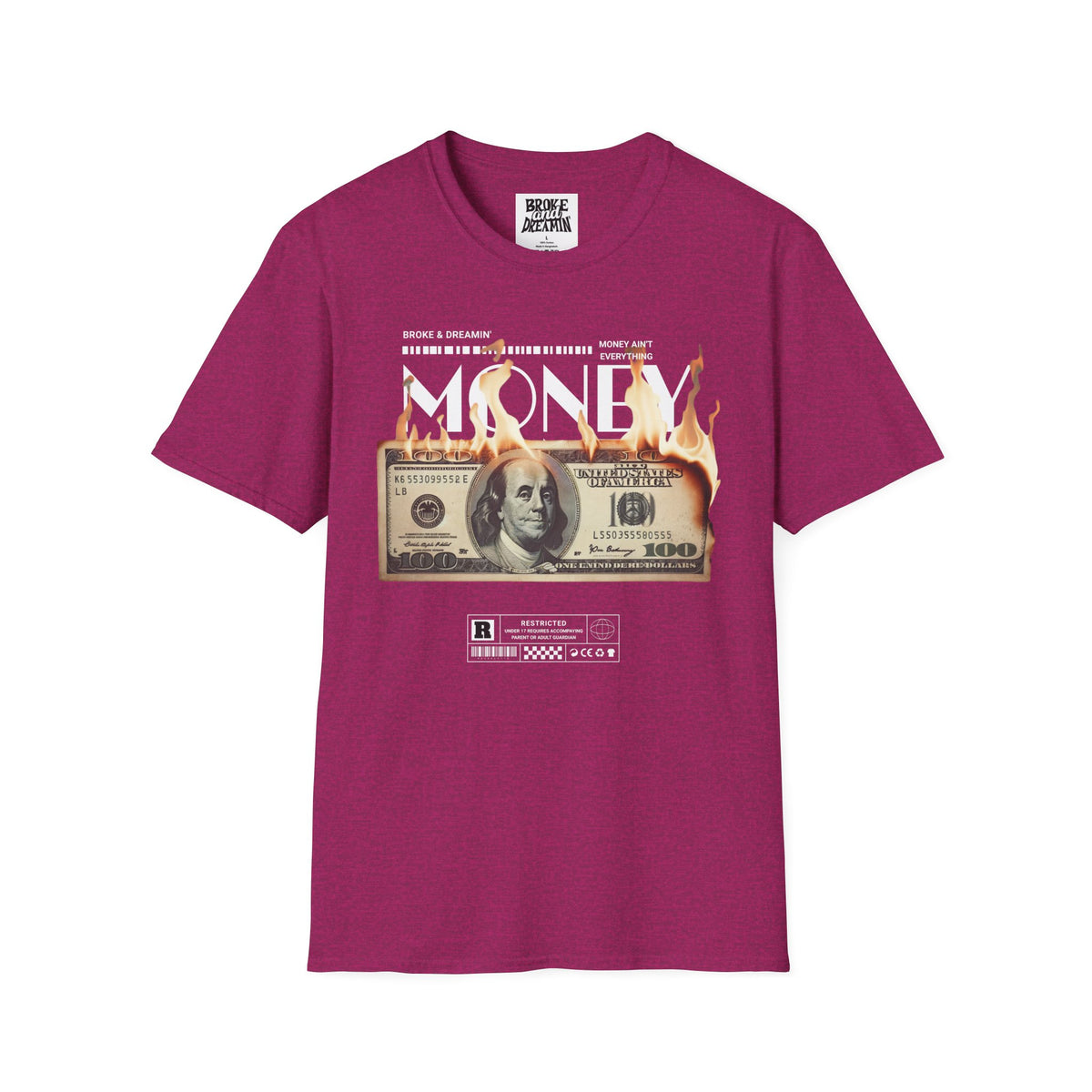 “Money Ain't Everything” Unisex T-Shirt - Broke & Dreamin' T-Shirts
