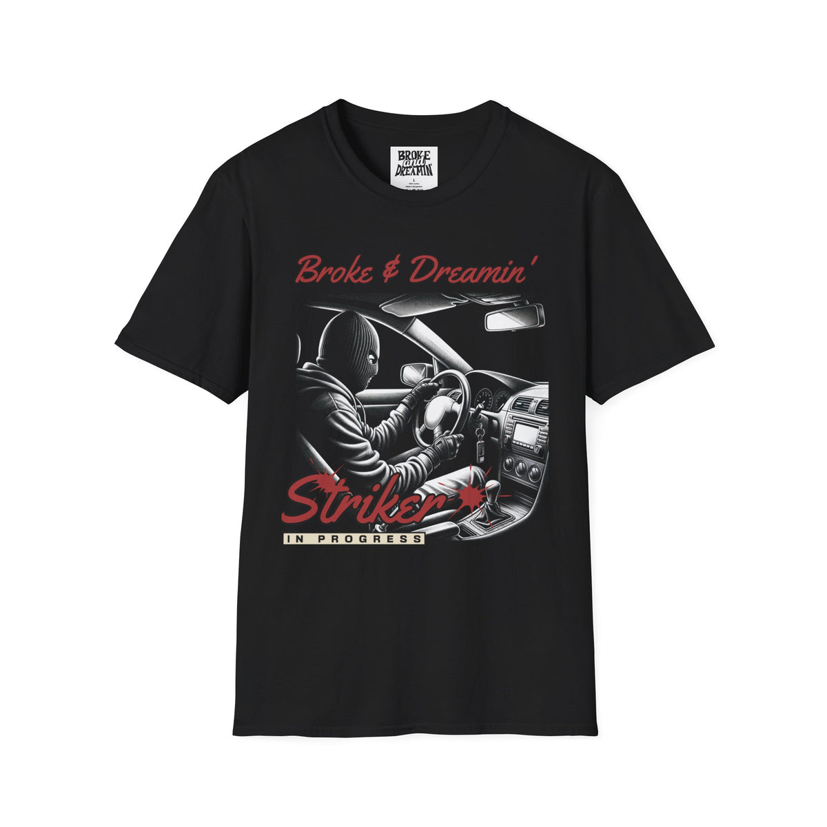 "Striker” Unisex T-Shirt - Broke & Dreamin' T-Shirts