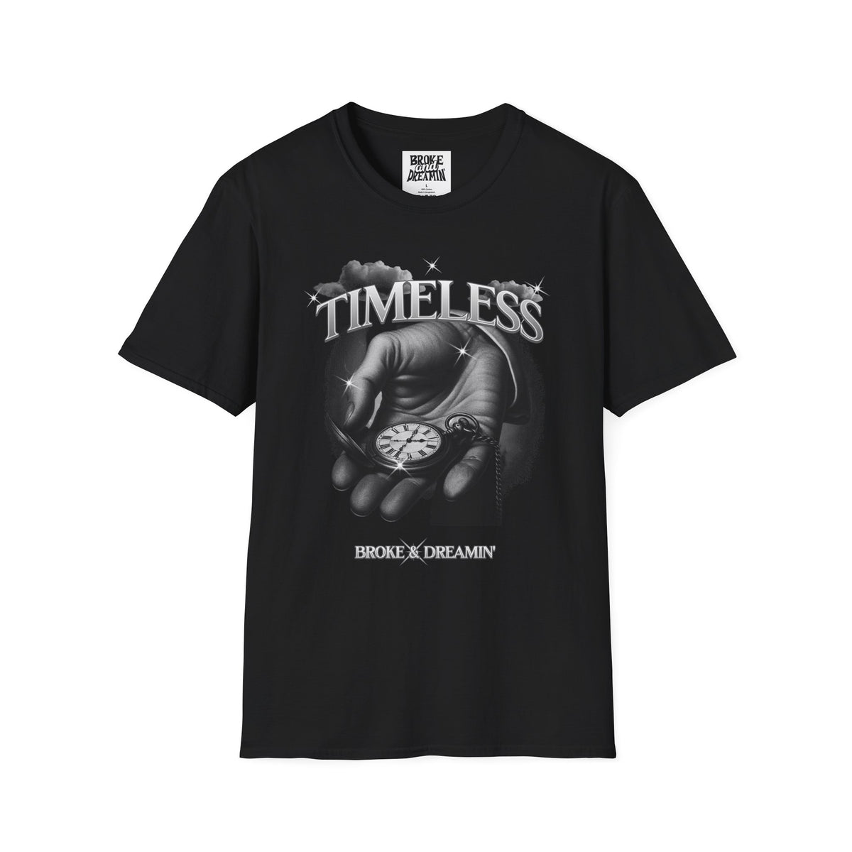 “Timeless” Unisex T-Shirt - Broke & Dreamin' T-Shirts