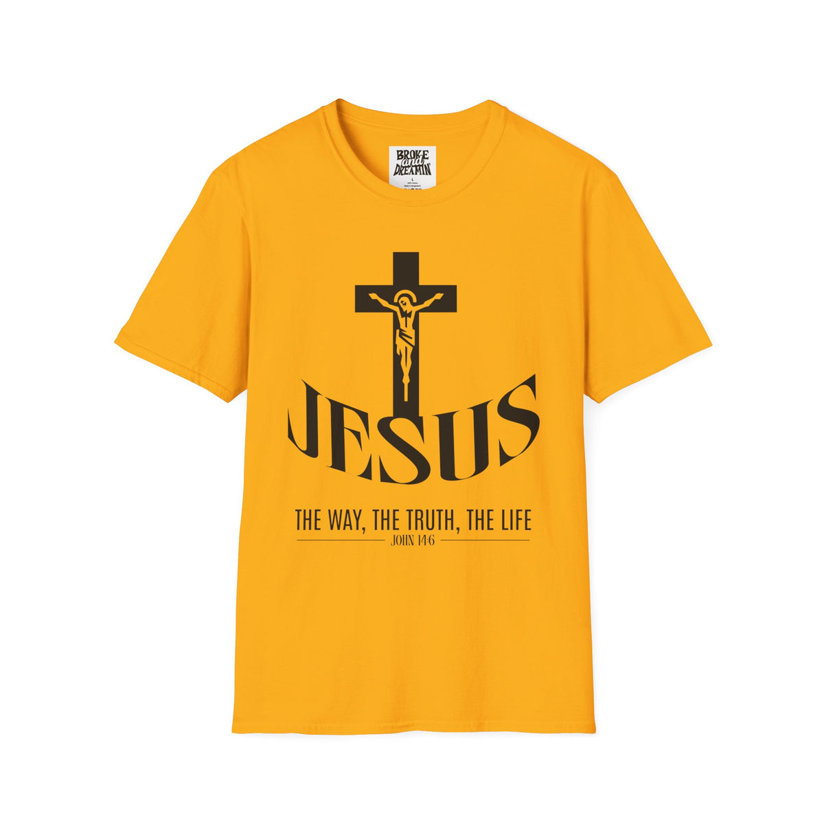 "Jesus The Truth” Unisex T-Shirt - Broke & Dreamin' T-Shirts