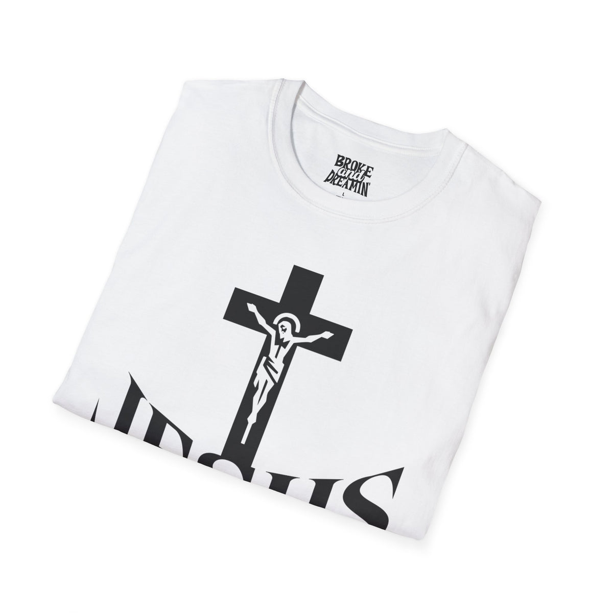 "Jesus The Truth” Unisex T-Shirt - Broke & Dreamin' T-Shirts