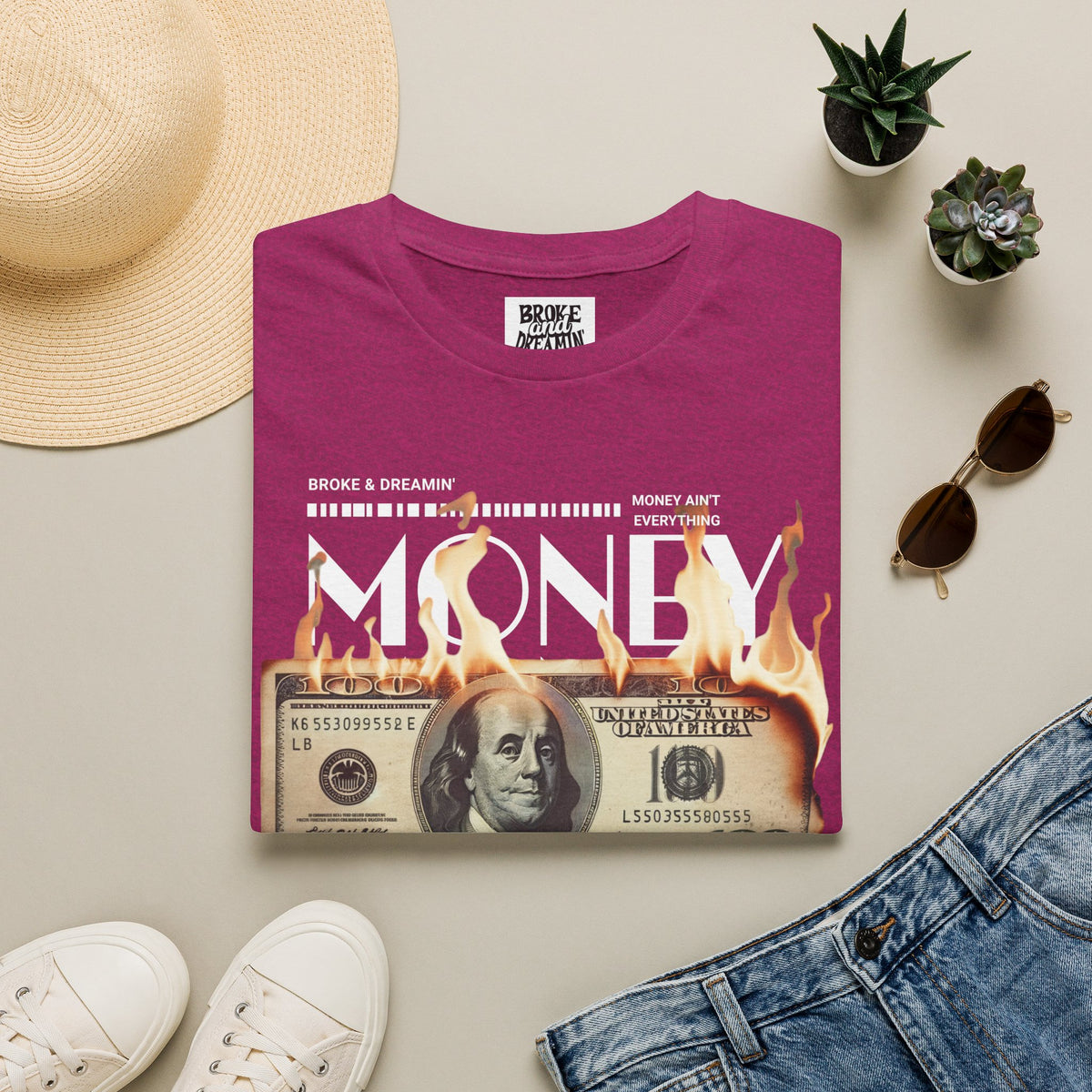 “Money Ain't Everything” Unisex T-Shirt - Broke & Dreamin' T-Shirts