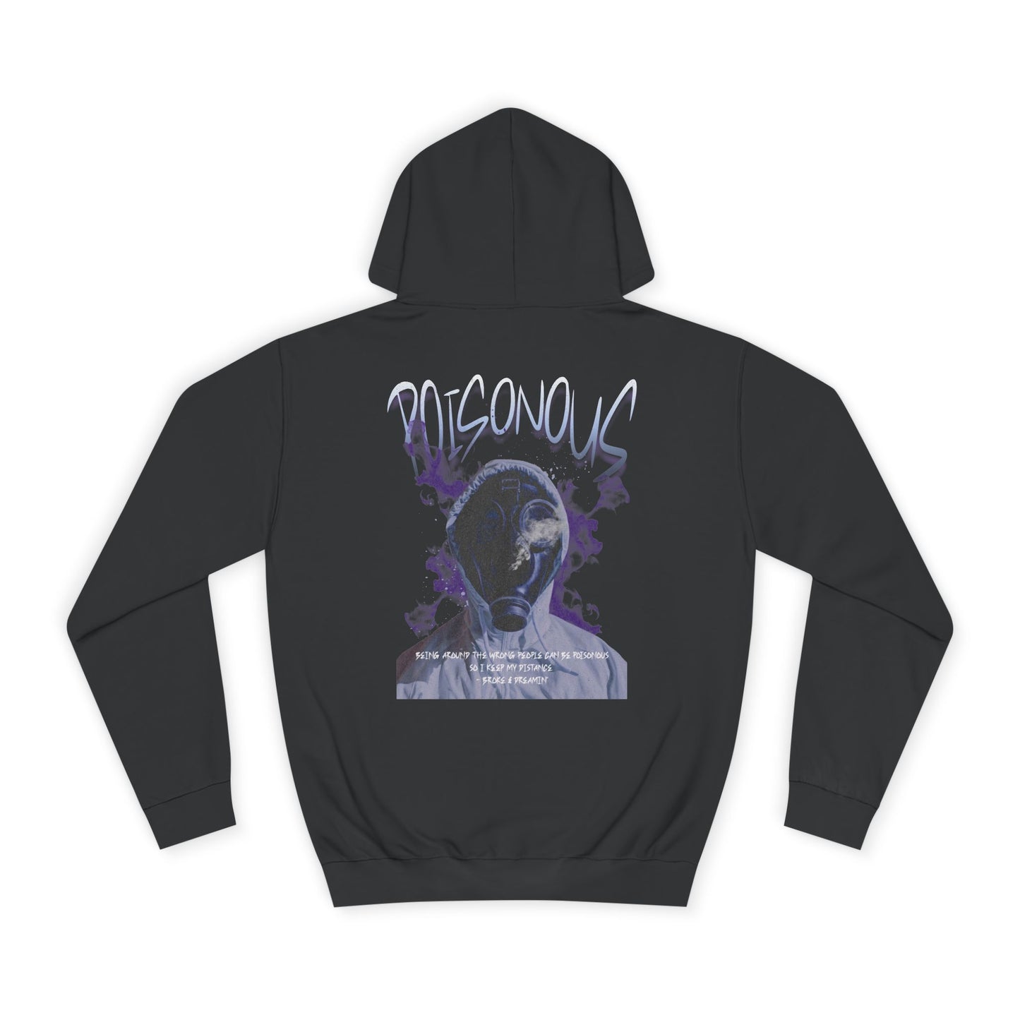 "Poisonous" Unisex College Hoodie - Broke & Dreamin' Hoodies