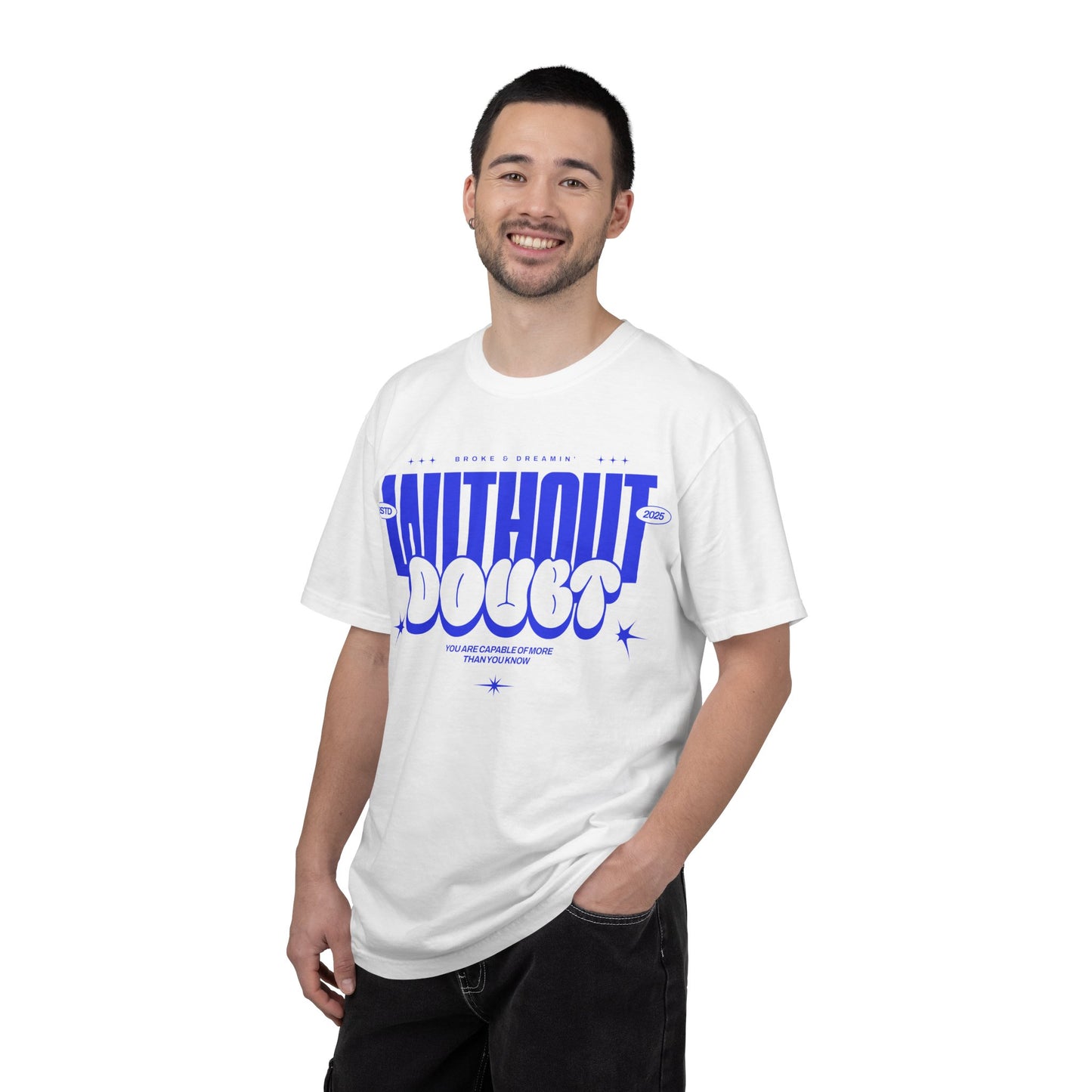 "Without Doubt” Unisex T-Shirt - Broke & Dreamin' T-Shirts
