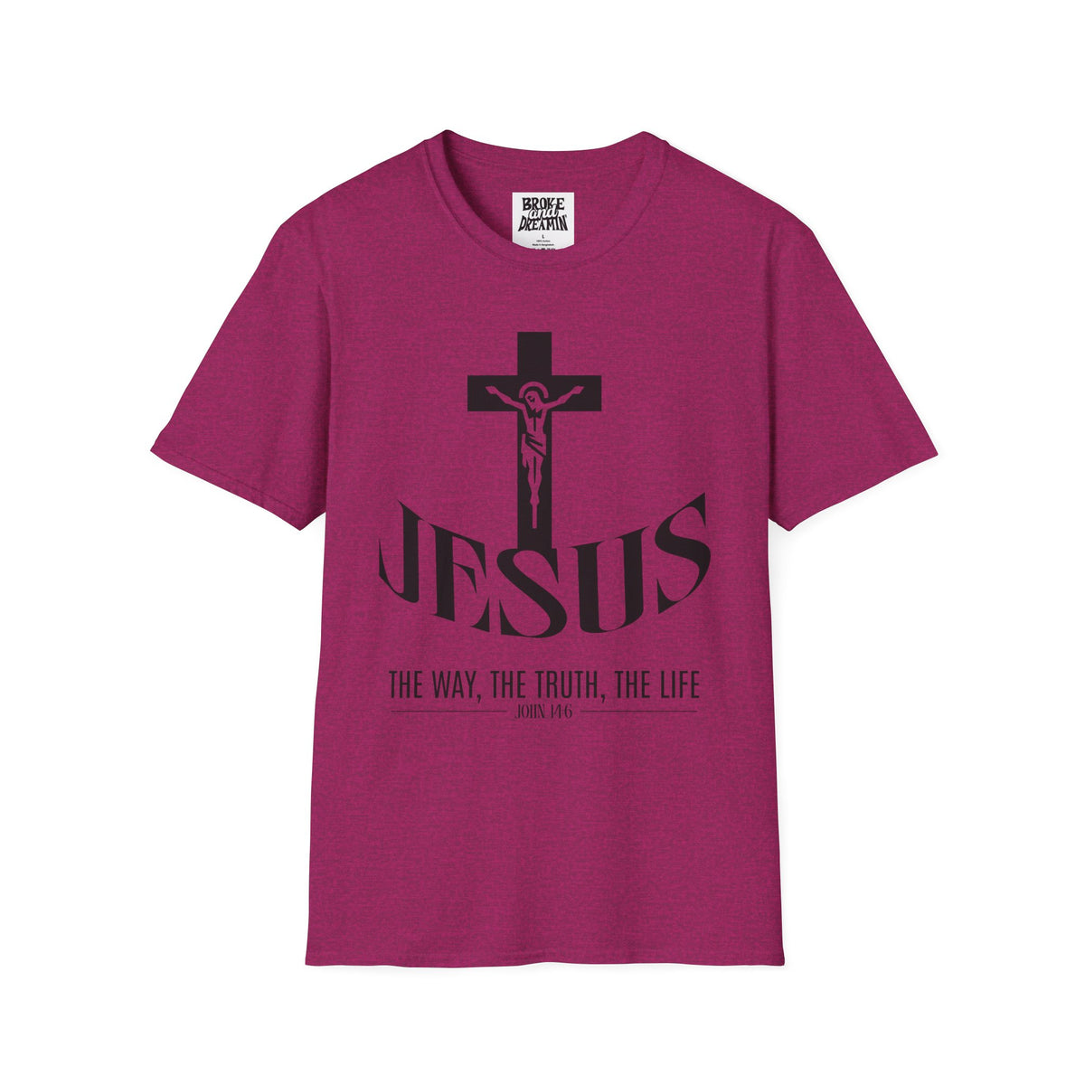 "Jesus The Truth” Unisex T-Shirt - Broke & Dreamin' T-Shirts