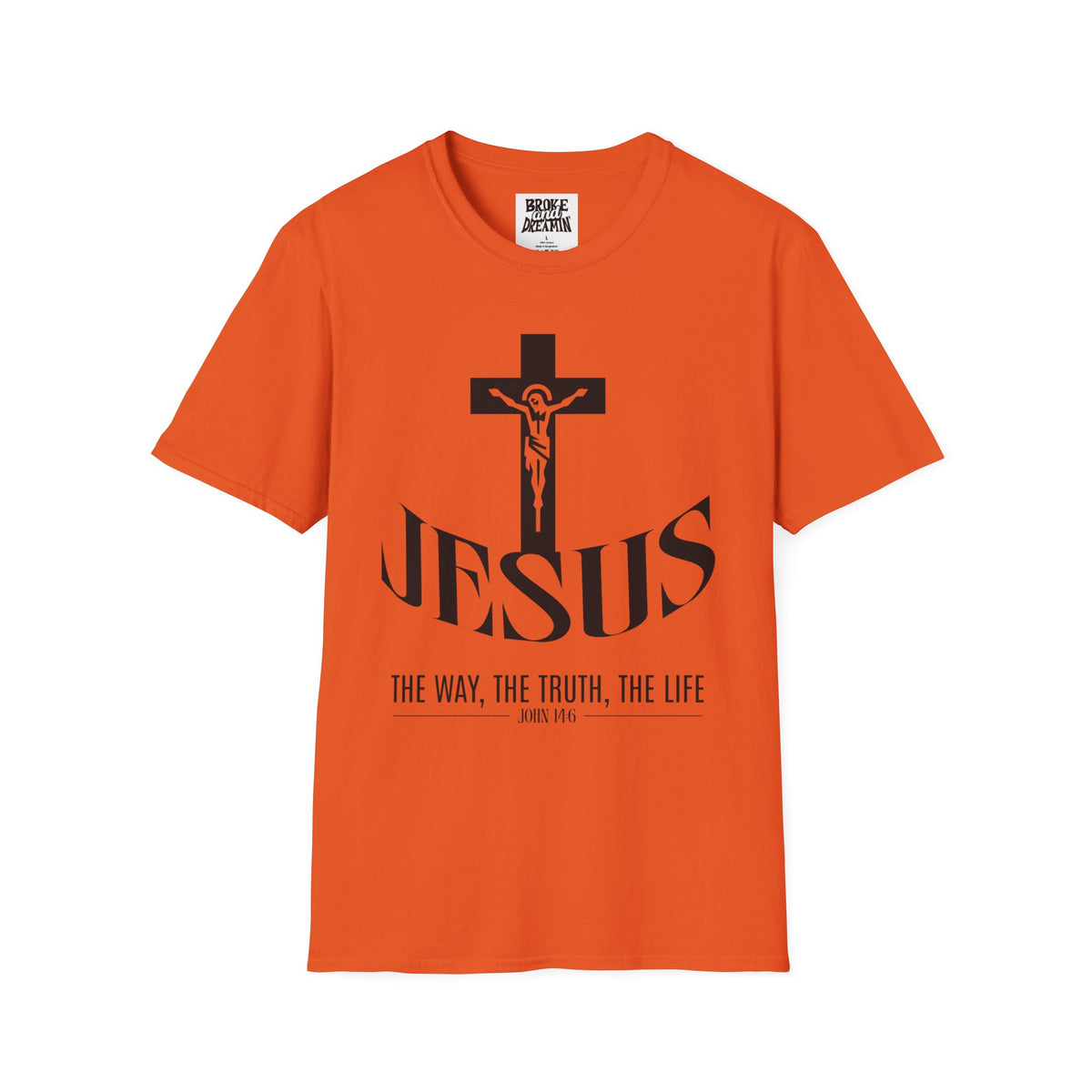 "Jesus The Truth” Unisex T-Shirt - Broke & Dreamin' T-Shirts