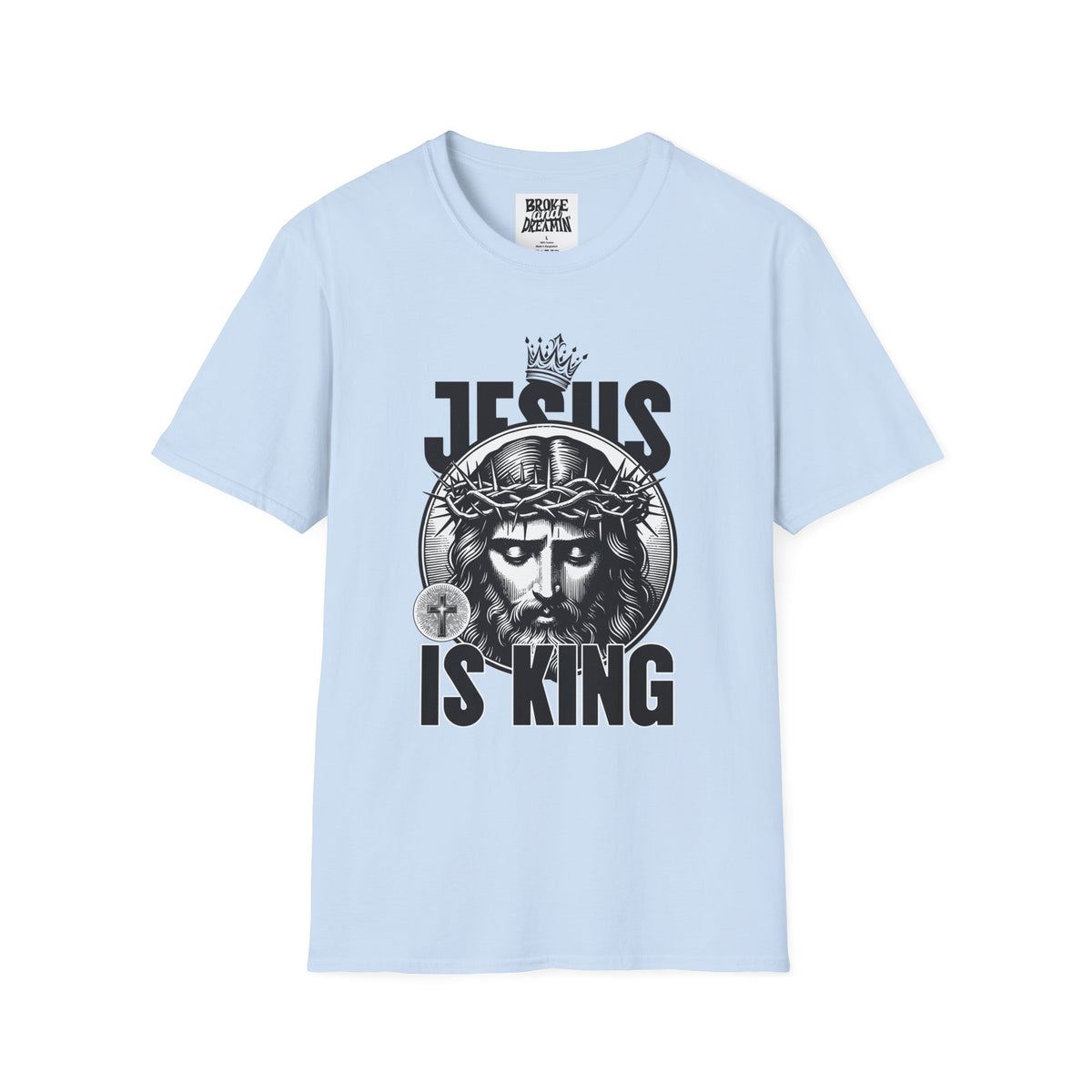 "Jesus Is King” Unisex T-Shirt - Broke & Dreamin' T-Shirts