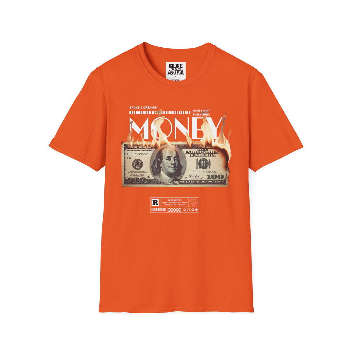 “Money Ain't Everything” Unisex T-Shirt - Broke & Dreamin' T-Shirts
