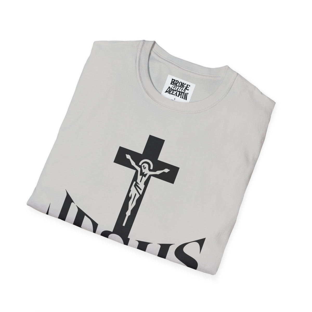 "Jesus The Truth” Unisex T-Shirt - Broke & Dreamin' T-Shirts