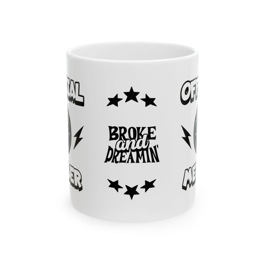 "TGM Official Member” Ceramic Coffee Mug - Broke & Dreamin' Coffee Mugs