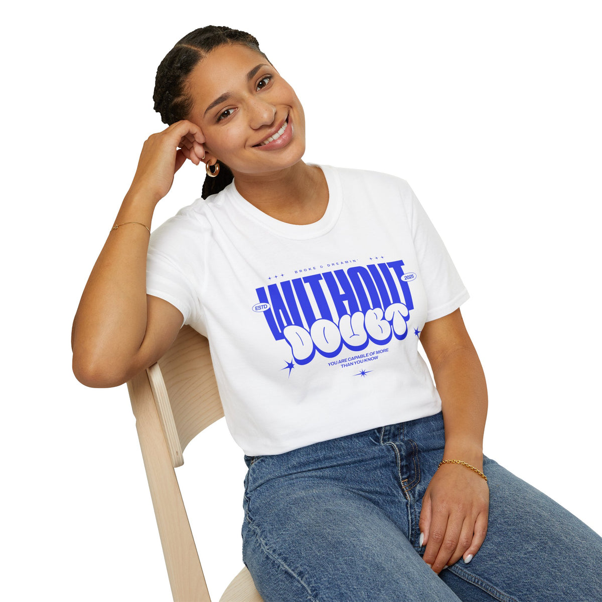 "Without Doubt” Unisex T-Shirt - Broke & Dreamin' T-Shirts
