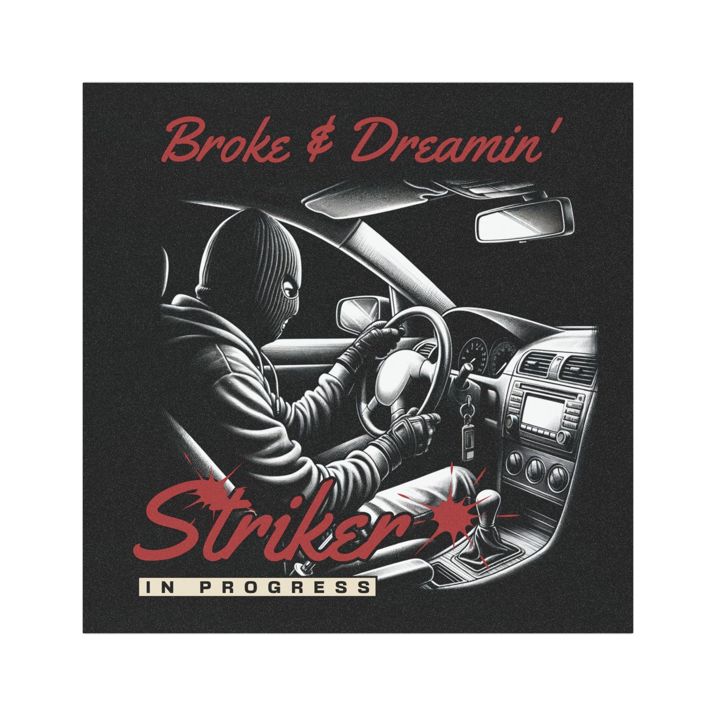 "Striker” Car Magnet - Broke & Dreamin' Magnets
