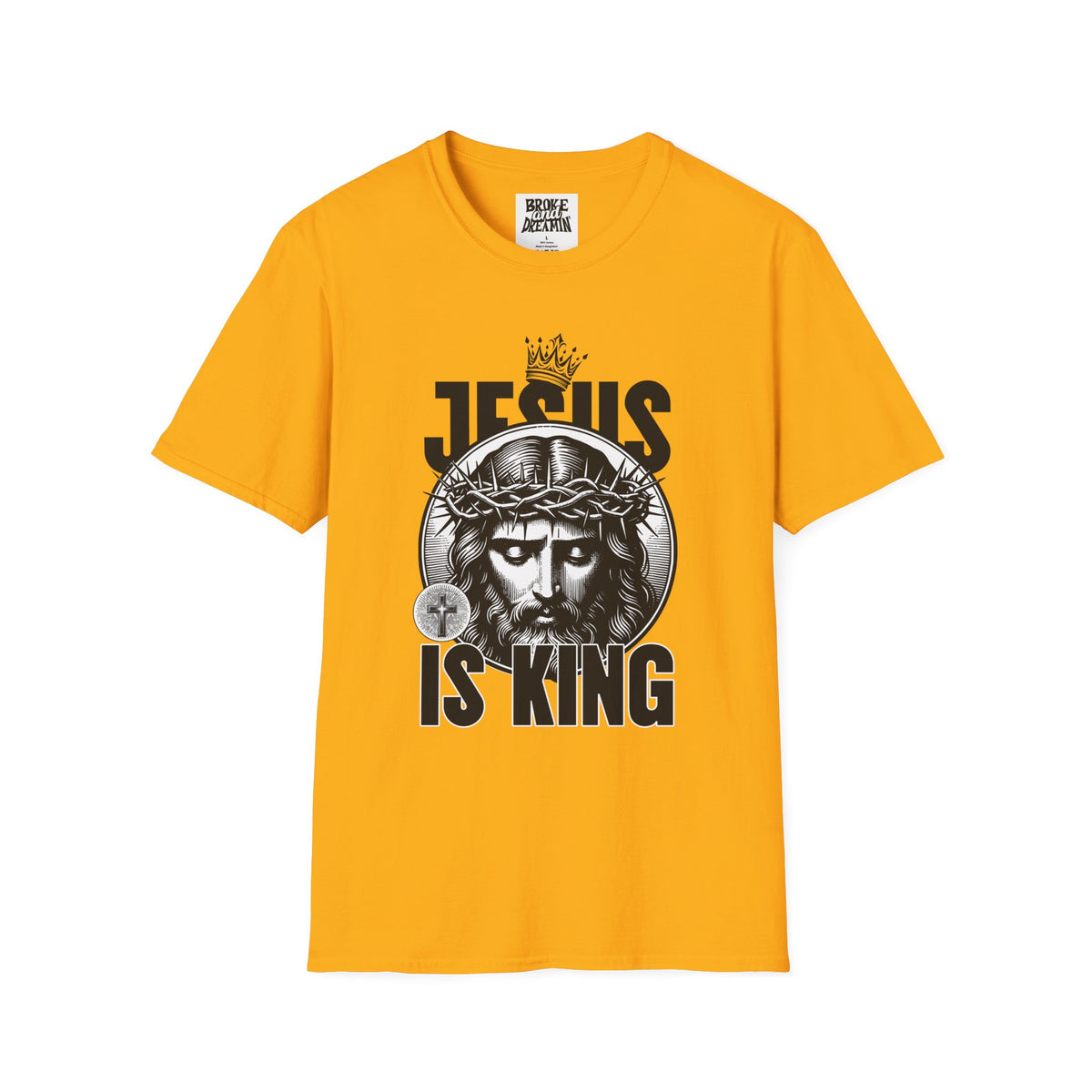 "Jesus Is King” Unisex T-Shirt - Broke & Dreamin' T-Shirts