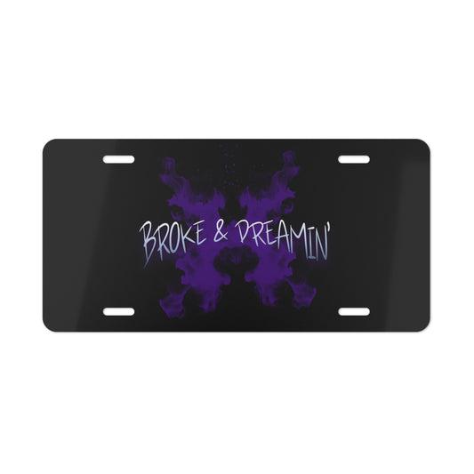 "X” Car Vanity Plate - Broke & Dreamin' Vanity Plates