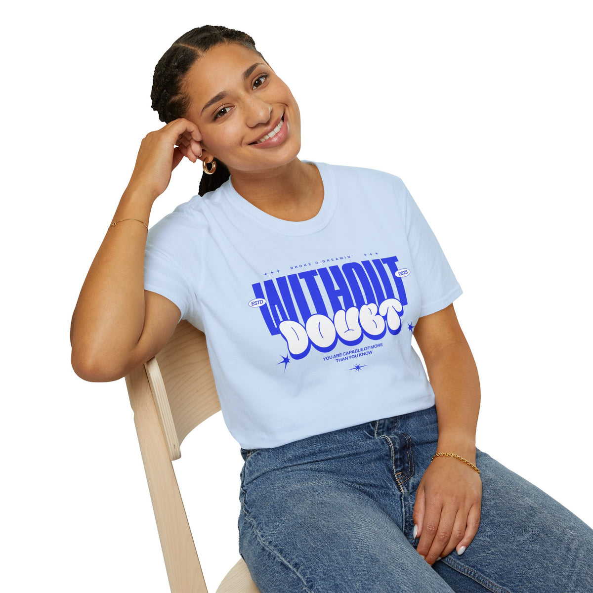 "Without Doubt” Unisex T-Shirt - Broke & Dreamin' T-Shirts