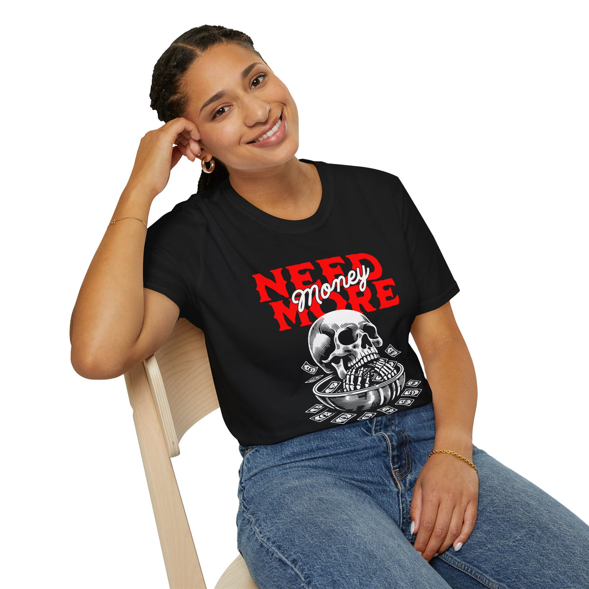 "Need More Money” Unisex T-Shirt - Broke & Dreamin' T-Shirts