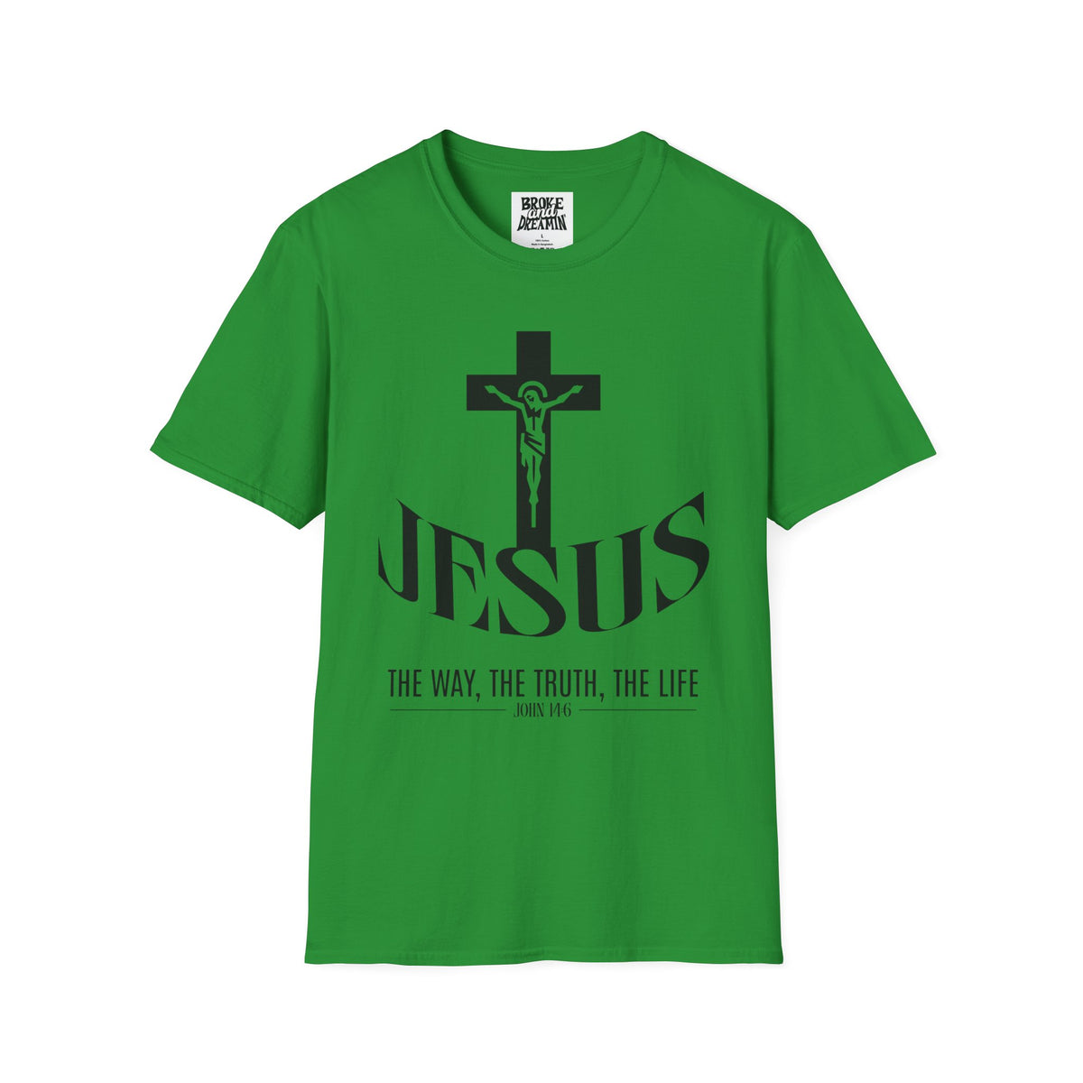 "Jesus The Truth” Unisex T-Shirt - Broke & Dreamin' T-Shirts