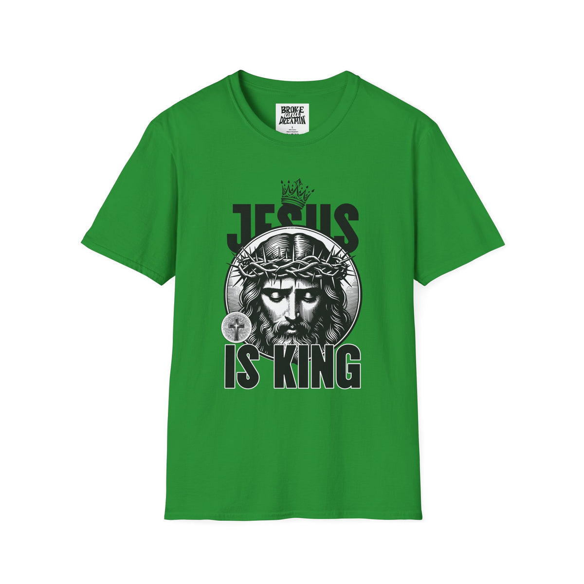 "Jesus Is King” Unisex T-Shirt - Broke & Dreamin' T-Shirts