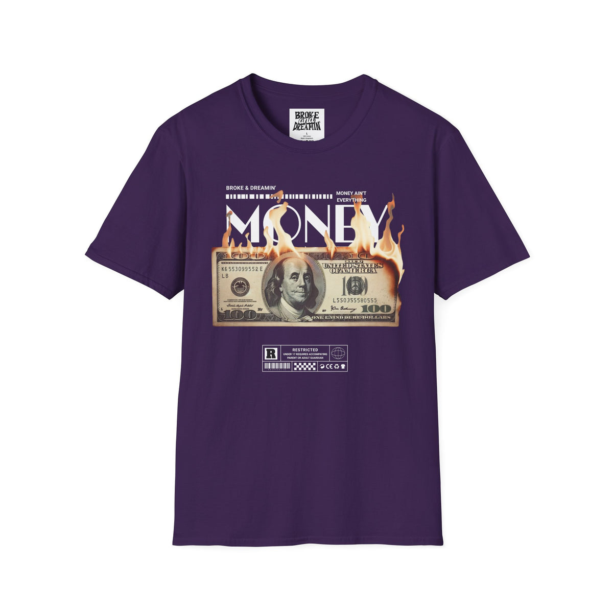 “Money Ain't Everything” Unisex T-Shirt - Broke & Dreamin' T-Shirts