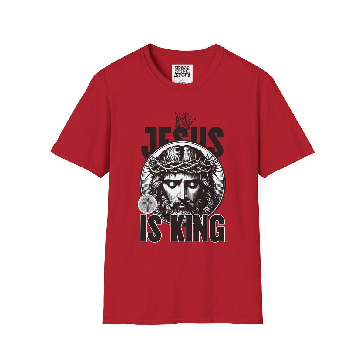 "Jesus Is King” Unisex T-Shirt - Broke & Dreamin' T-Shirts