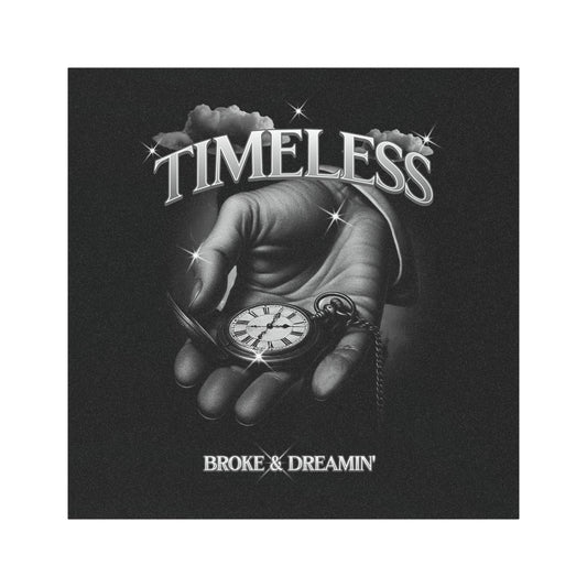 "Timeless” Car Magnet - Broke & Dreamin' Magnets