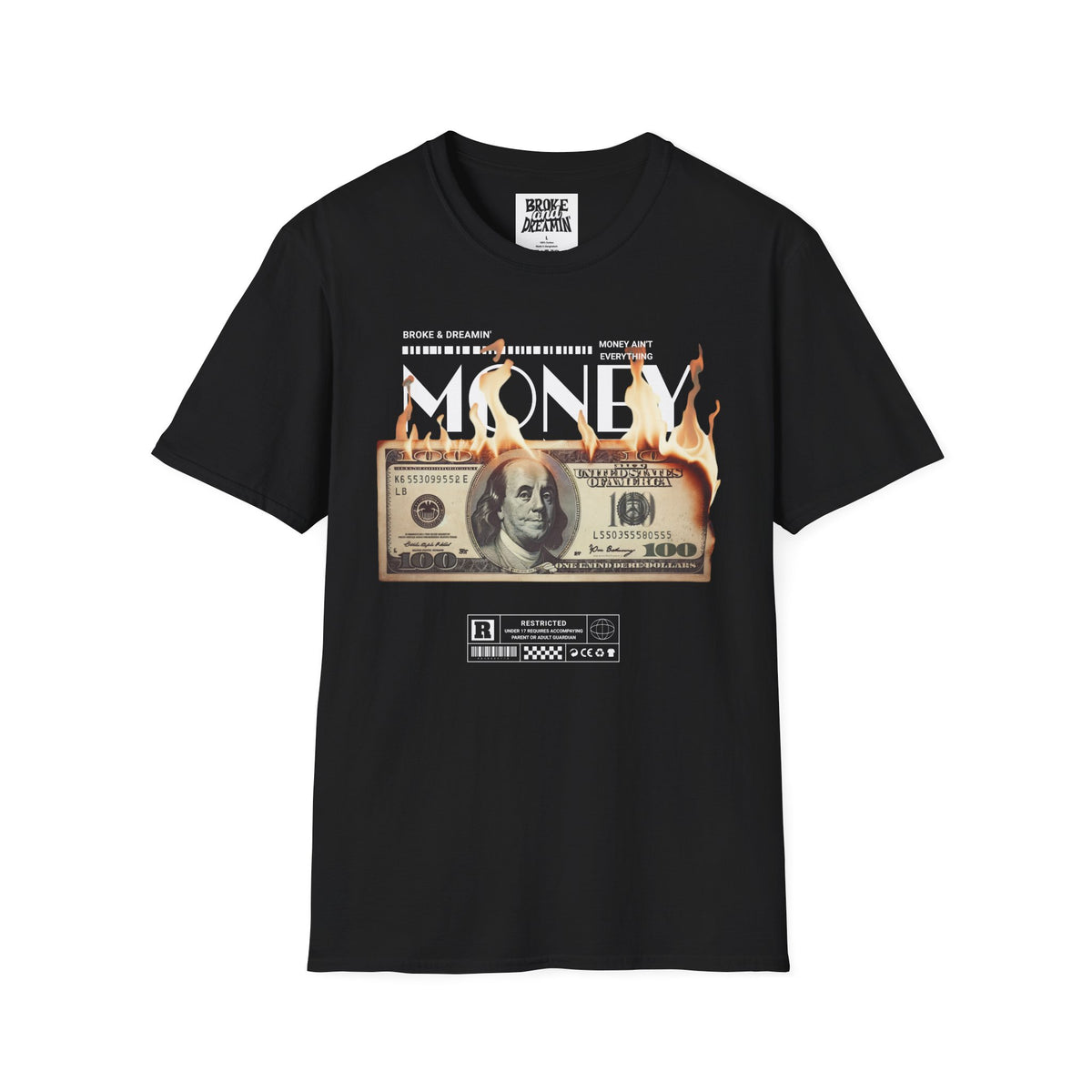 “Money Ain't Everything” Unisex T-Shirt - Broke & Dreamin' T-Shirts