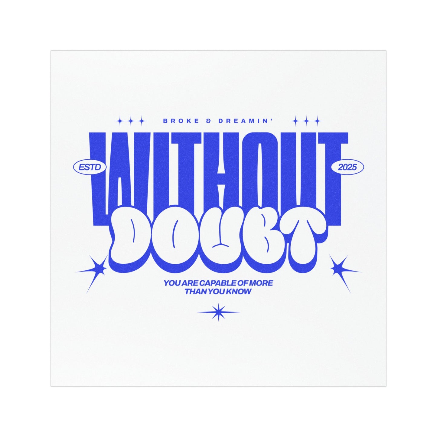"Without A Doubt” Car Magnet - Broke & Dreamin' Magnets