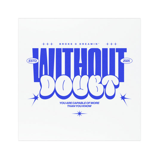 "Without A Doubt” Car Magnet - Broke & Dreamin' Magnets