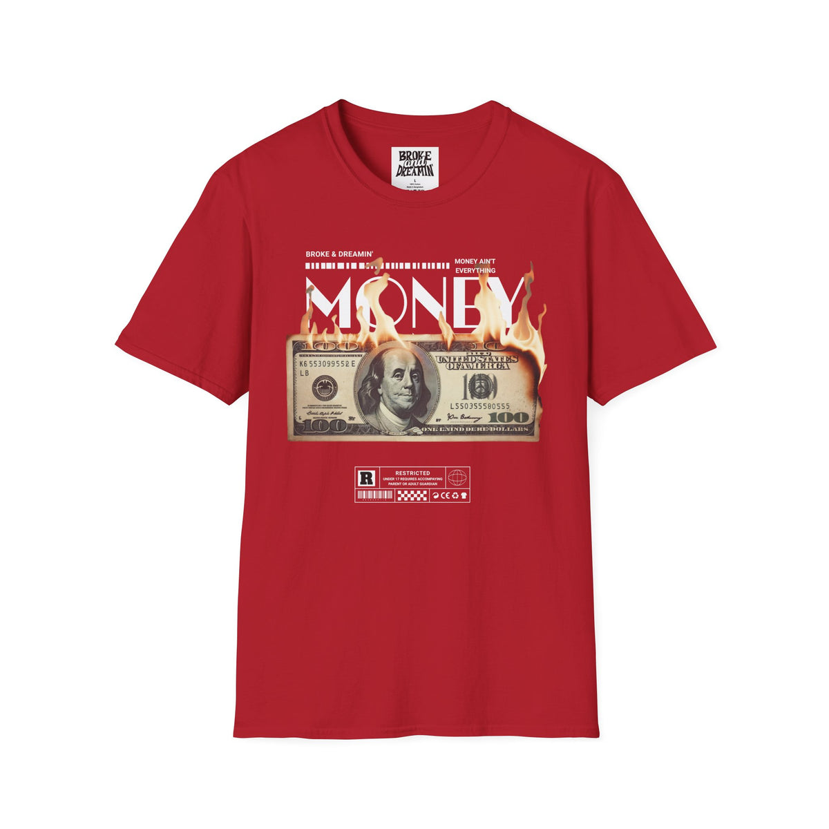 “Money Ain't Everything” Unisex T-Shirt - Broke & Dreamin' T-Shirts