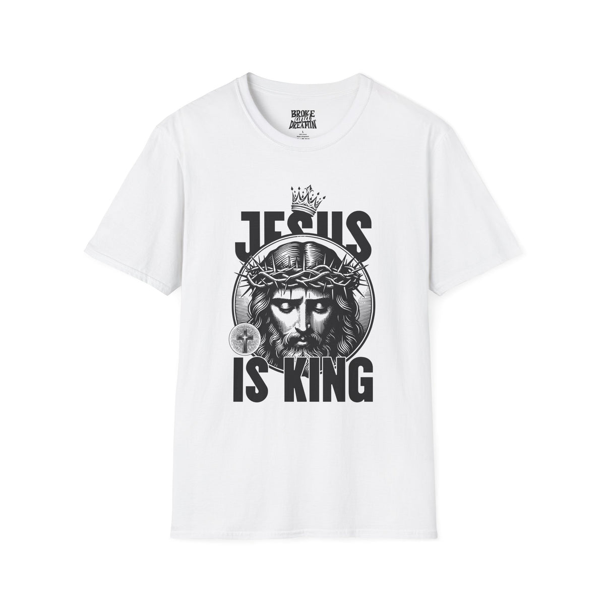"Jesus Is King” Unisex T-Shirt - Broke & Dreamin' T-Shirts