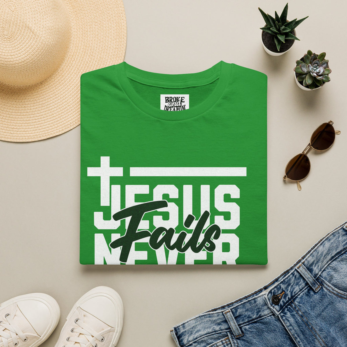 "Jesus Never Fails” Unisex T-Shirt - Broke & Dreamin' T-Shirts