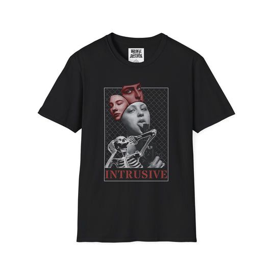 "Intrusive” Unisex T-Shirt - Broke & Dreamin' T-Shirts